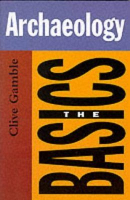 Archaeology: The Basics