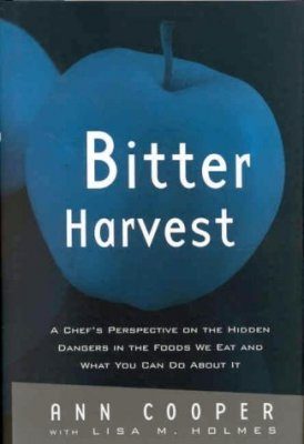 Bitter Harvest We Eat and What You Can Do About It