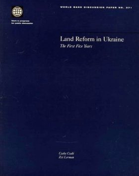 Land Reform in Ukraine: The First Five Years