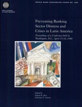 Preventing Banking Sector Distress and Crises in Latin America