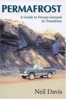 Permafrost: A Guide to Frozen Ground in Transition