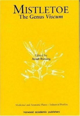 Mistletoe: The Genus Viscum