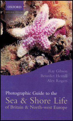 Photographic Guide to Sea and Shore Life of Britain and North-West Europe
