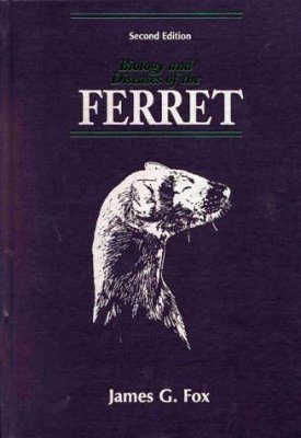 Biology and Diseases of the Ferret