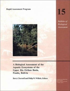 A Biological Assessment of the Aquatic Ecosystem of the Upper Rio Orthon Basin, Pando, Bolivia