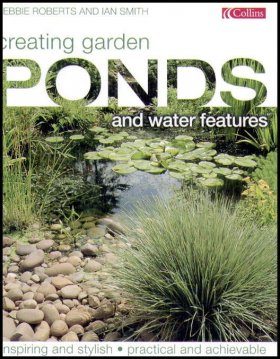 Creating Garden Ponds and Water Features