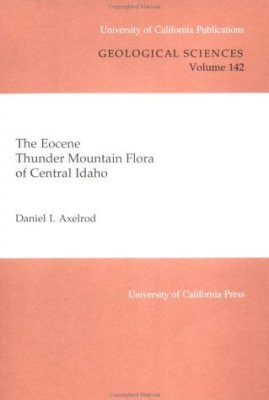 The Eocene Thunder Mountain Flora of Central Idaho