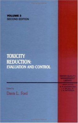 Toxicity Reduction: Evaluation and Control