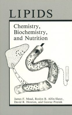 Lipids: Chemistry, Biochemistry and Nutrition