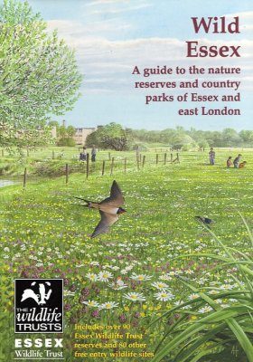 Wild Essex: A Guide to the Nature Reserves and Country Parks of Essex and East London