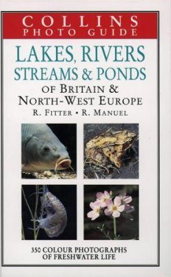 Collins Photo Guide to Lakes, Rivers, Streams and Ponds of Britain and North-West Europe
