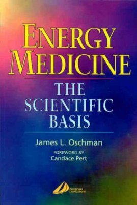 Energy Medicine: The Scientific Basis
