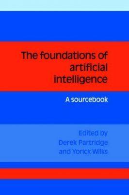 The Foundations of Artificial Intelligence