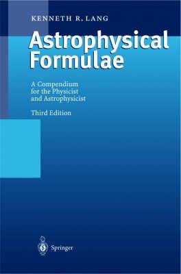 Astrophysical Formulae, Vol. 1