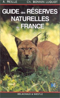 Guide des Reserves Naturelles de France