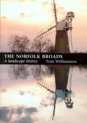 The Norfolk Broads: A Landscape History