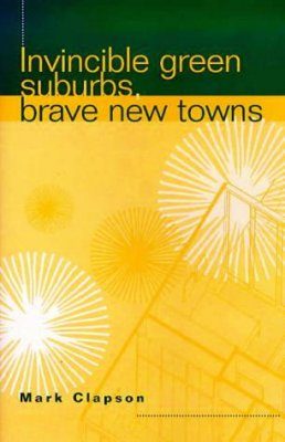 Invincible Greens Suburbs, Brave New Towns
