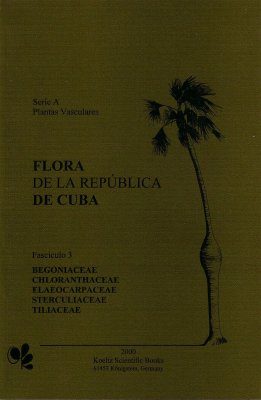 Flora de la República de Cuba: Series A: Plantas Vasculares, Fascículo 3
