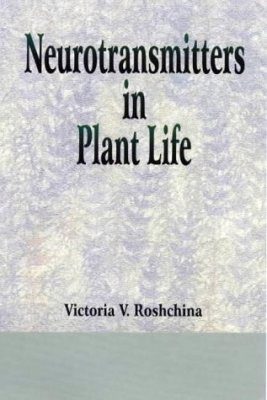 Neurotransmitters in Plant Life