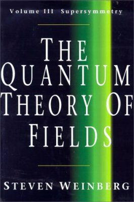 The Quantum Theory of Fields, Volume 3: Supersymmetry