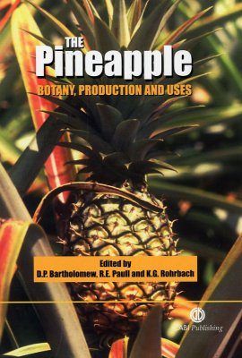 The Pineapple: Botany, Production and Uses