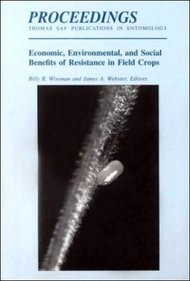 Economic, Environmental and Social Benefits of Resistance in Field Crops