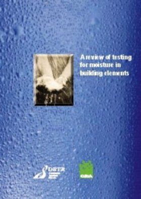 A Review of Testing for Moisture in Building Elements