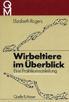 Wirbeltiere im Überblick: eine Praktikumsanleitung