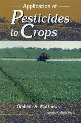 Application of Pesticides to Crops