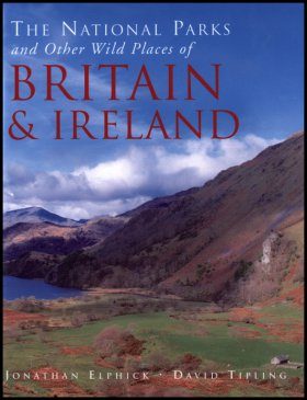 The National Parks and Other Wild Places of Britain and Ireland