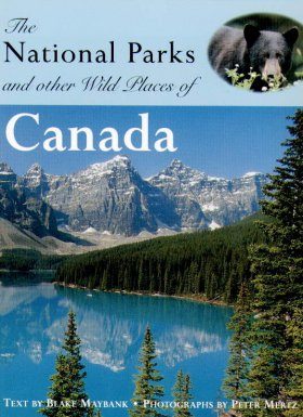 The National Parks and Other Wild Places of Canada