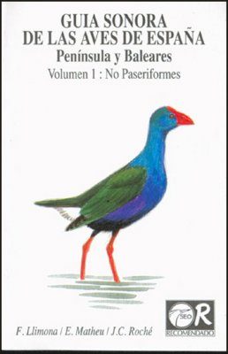 Guia Sonora de las Aves de Espana, Volume 1