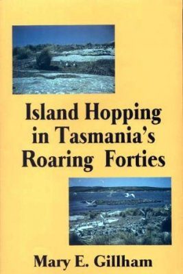 Island Hopping in Tasmania's Roaring Forties