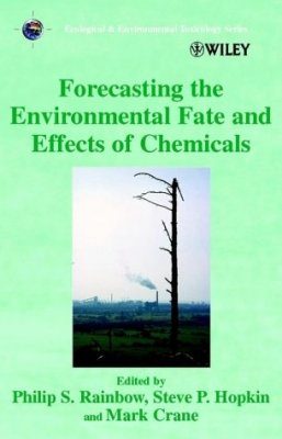 Forecasting the Environmental Fate and Effects of Chemicals