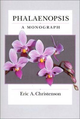 Phalaenopsis: A Monograph