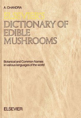 Elsevier's Dictionary of Edible Mushrooms