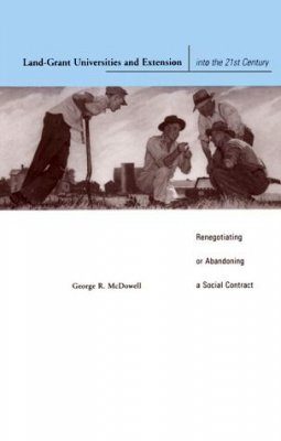 Land-Grant Universities and Extension into the 21st Century