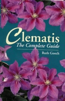 Clematis: The Complete Guide
