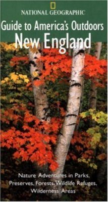 National Geographic Guides to America's Outdoors: New England