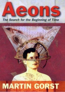 Aeons: The Search for the Beginning of Time