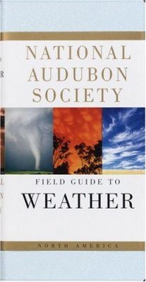 National Audubon Society Field Guide to North American Weather