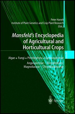 Mansfeld's Encyclopedia of Agricultural and Horticultural Crops (6-Volume Set)