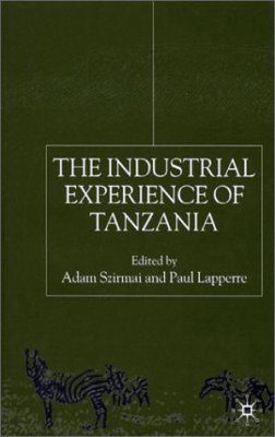 The Industrial Experience of Tanzania