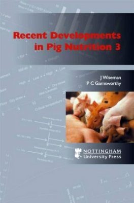 Recent Developments in Pig Nutrition 3