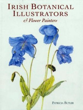 Irish Botanical Illustrators and Flower Painters