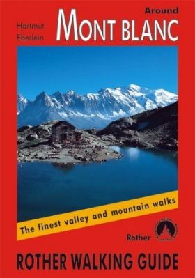 Rother Walking Guide: Around Mont Blanc