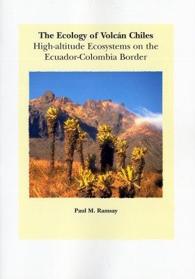 Ecology of Volcan Chiles: High-Altitude Ecosystems on the Ecuador- Colombia Border