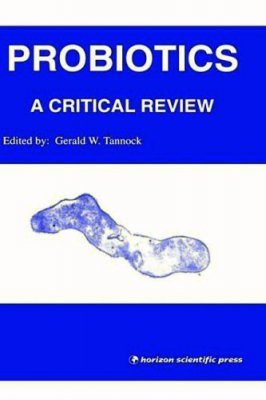 Probiotics: A Critical Review