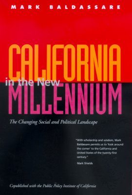 California in the New Millennium: The Changing Social and Political Landscape
