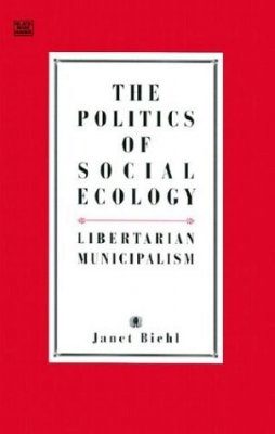 The Politics of Social Ecology